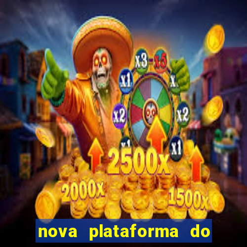 nova plataforma do jogo do tigre